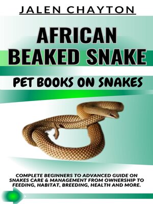 cover image of AFRICAN BEAKED SNAKE  PET BOOKS ON SNAKES
